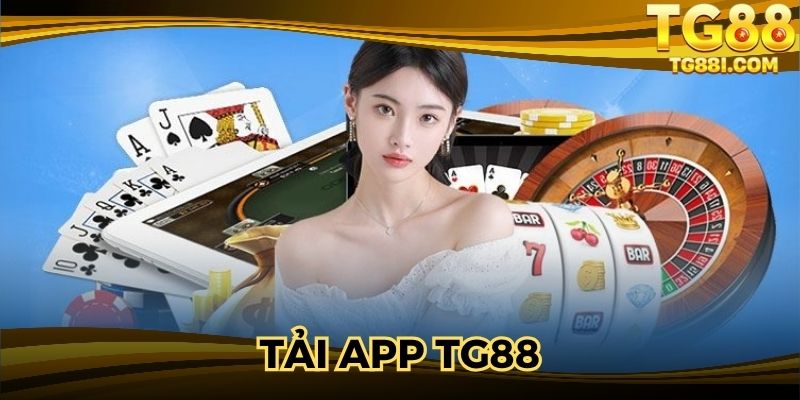 Tải App TG88 – Cài Đặt Dễ Dàng Trên IOS Và Android